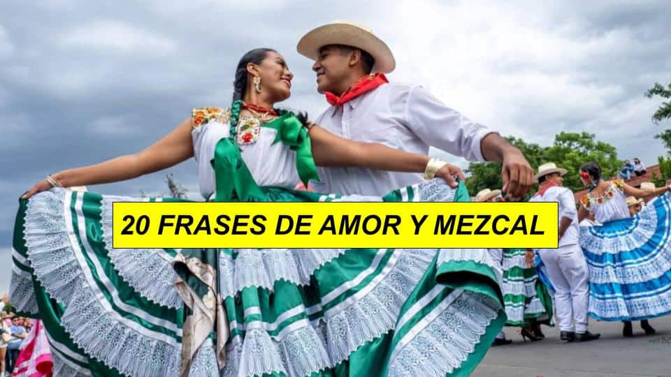 FRASES DE MEZCAL Y AMOR
