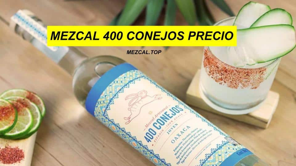 MEZCAL 400 CONEJOS PRECIO