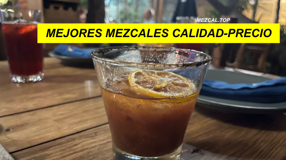 Mejores Mezcales Calidad-Precio